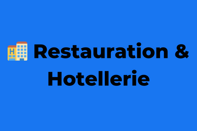 🏨 Restauration & Hôtellerie