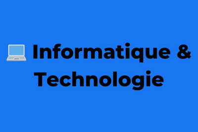 💻 Informatique & Technologie